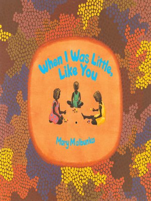 cover image of When I Was Little, Like You